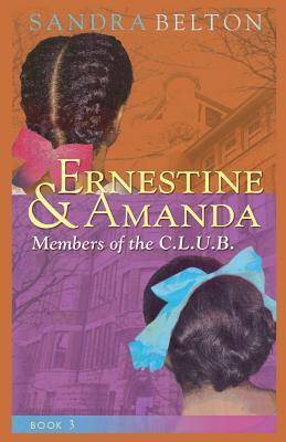 Ernestine & Amanda: Members of the C.L.U.B.