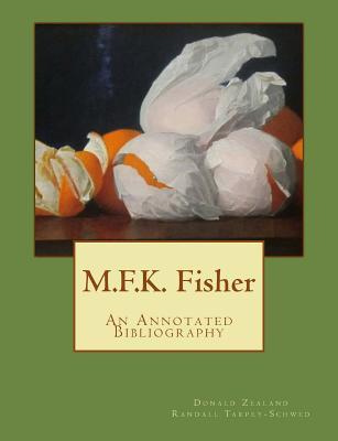 M.F.K. Fisher: An Annotated Bibliography