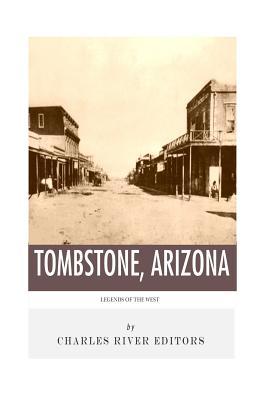 Legends of the West: Tombstone, Arizona