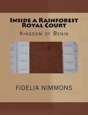 Inside a Rainforest Royal Court: Kingdom of Benin