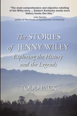 The Stories of Jenny Wiley: Exploring the History and the Legends