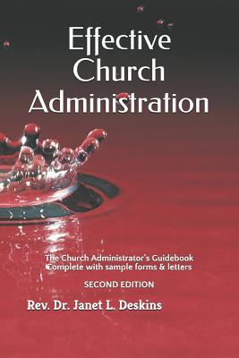 Effective Church Administration: The Church Administrator's Guidebook