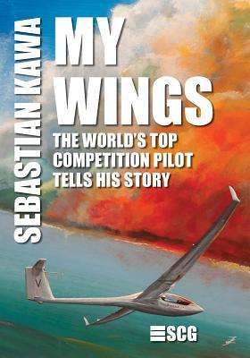 My Wings: The world's top competition pilot tells his story.