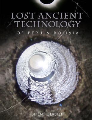 Lost Ancient Technology Of Peru And Bolivia