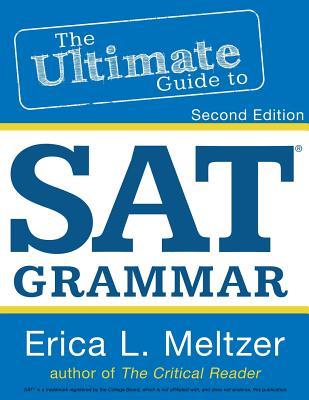 2nd Edition, The Ultimate Guide to SAT Grammar