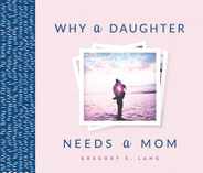 Why a Daughter Needs a Mom Subscription
