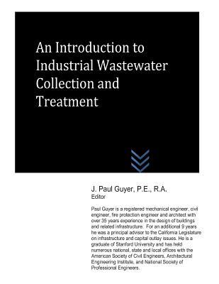 An Introduction to Industrial Wastewater Collection and Treatment