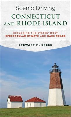 Scenic Driving Connecticut and Rhode Island: Exploring the States' Most Spectacular Byways and Back Roads Subscription