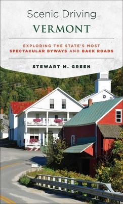 Scenic Driving Vermont: Exploring the State's Most Spectacular Byways and Back Roads Subscription