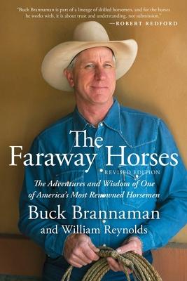 Faraway Horses: The Adventures and Wisdom of One of America's Most Renowned Horsemen Subscription