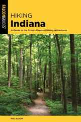 Hiking Indiana: A Guide to the State's Greatest Hiking Adventures Subscription