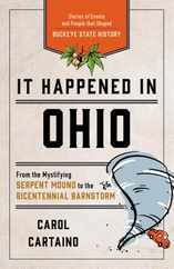 It Happened in Ohio: Stories of Events and People that Shaped Buckeye State History Subscription