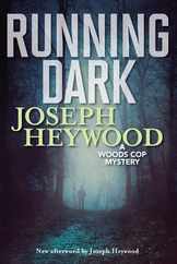 Running Dark: A Woods Cop Mystery Subscription