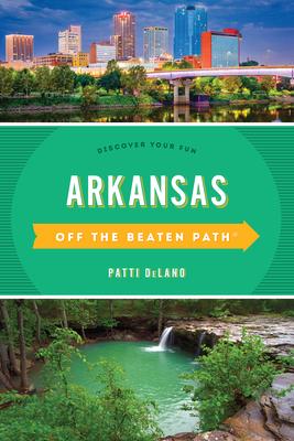 Arkansas Off the Beaten Path(R): Discover Your Fun