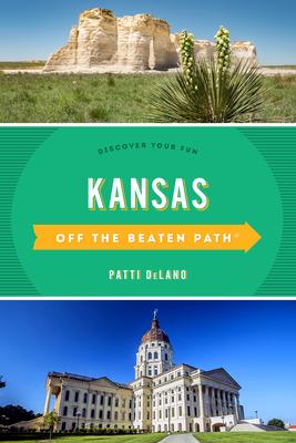 Kansas Off the Beaten Path(R): Discover Your Fun