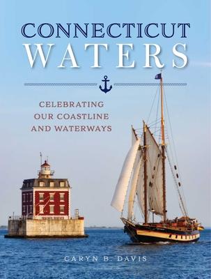 Connecticut Waters: Celebrating Our Coastline and Waterways Subscription