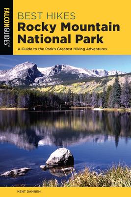 Best Hikes Rocky Mountain National Park: A Guide to the Park's Greatest Hiking Adventures