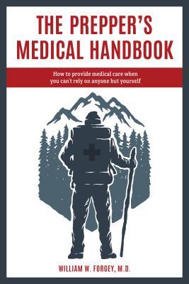 The Prepper's Medical Handbook