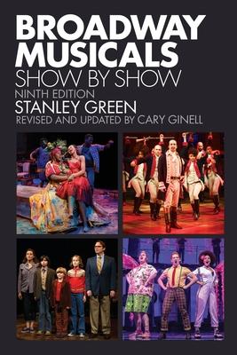 Broadway Musicals: Show by Show