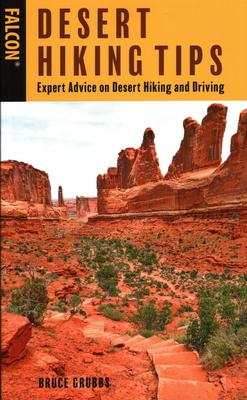 Desert Hiking Tips: Expert Advice on Desert Hiking and Driving