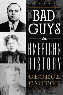 Bad Guys in American History