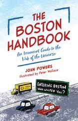 The Boston Handbook: An Irreverent Guide to the Hub of the Universe Subscription