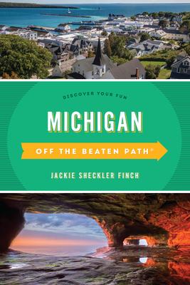 Michigan Off the Beaten Path(R): Discover Your Fun