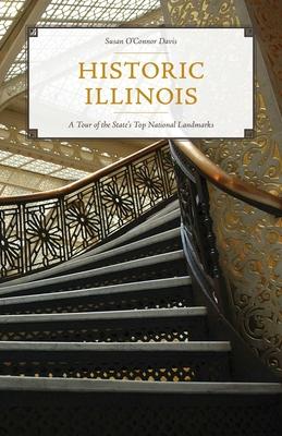 Historic Illinois: A Tour of the State's Top National Landmarks Subscription