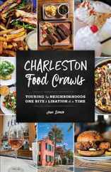 Charleston Food Crawls: Touring the Neighborhoods One Bite and Libation at a Time Subscription
