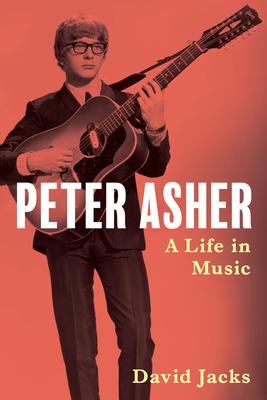 Peter Asher: A Life in Music