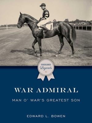War Admiral: Man o' War's Greatest Son Subscription