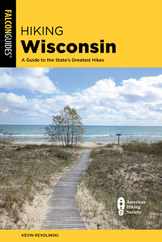Hiking Wisconsin: A Guide to the State's Greatest Hikes Subscription