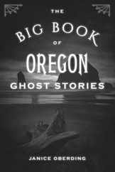 The Big Book of Oregon Ghost Stories Subscription