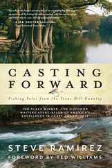 Casting Forward: Fishing Tales from the Texas Hill Country Subscription