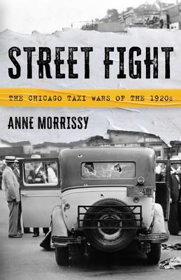 Street Fight: The Chicago Taxi Wars of the 1920s Subscription