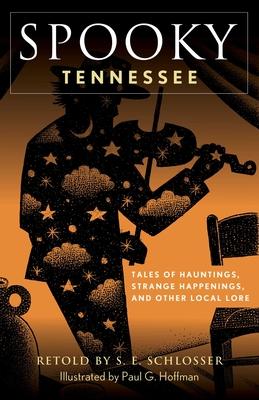 Spooky Tennessee: Tales of Hauntings, Strange Happenings, and Other Local Lore Subscription