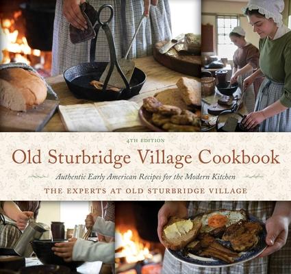 Old Sturbridge Village Cookbook: Authentic Early American Recipes for the Modern Kitchen Subscription