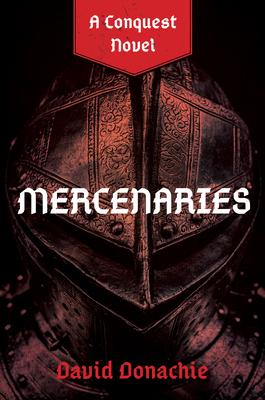 Mercenaries: A Conquest Novel