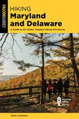 Hiking Maryland and Delaware: A Guide to the States' Greatest Hiking Adventures Subscription
