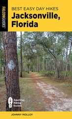 Best Easy Day Hikes Jacksonville, Florida Subscription