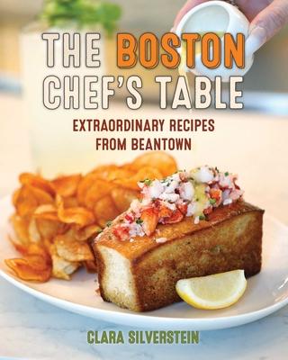 Boston Chef's Table: Extraordinary Recipes from Beantown Subscription