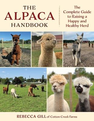 The Alpaca Handbook: The Complete Guide to Raising a Happy and Healthy Herd Subscription