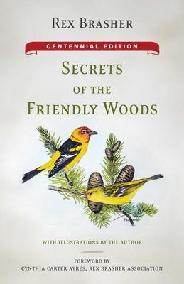 Secrets of the Friendly Woods: Centennial Edition Subscription