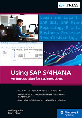 Using SAP S/4hana: An Introduction for Business Users