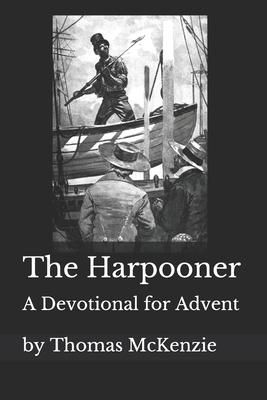 The Harpooner: An Advent Devotional