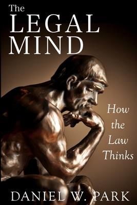 The Legal Mind: How the Law Thinks