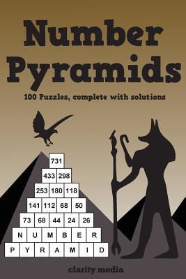 Number Pyramids: 100 addition pyramids, complete with solutions