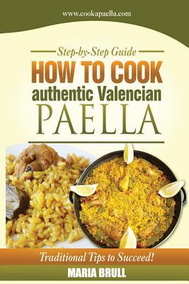 How To Cook Authentic Valencian Paella Subscription