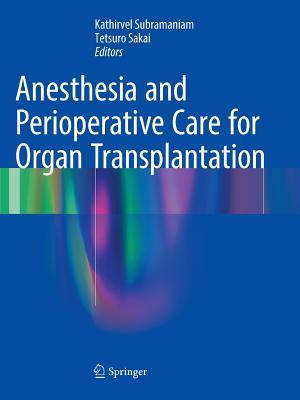 Anesthesia and Perioperative Care for Organ Transplantation