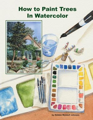 How To Paint Trees In Watercolor